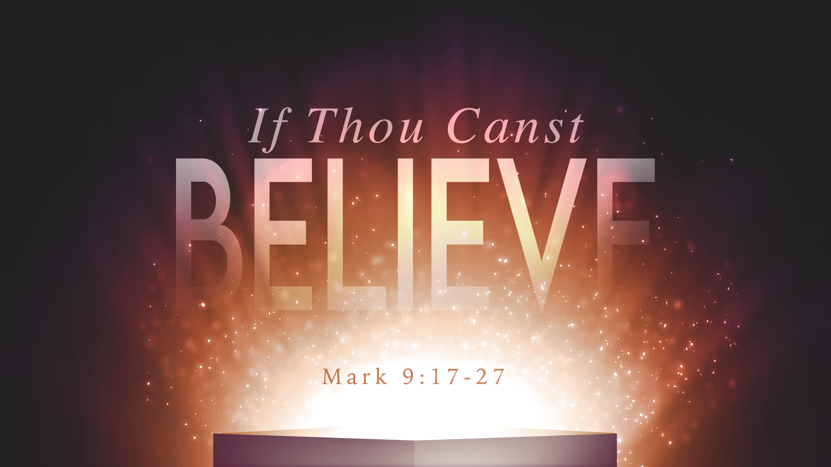 If Thou Canst Believe